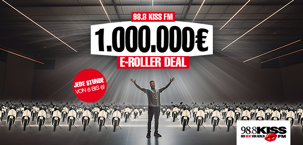 98.8 KISS FM 1.000.000€ E-Roller-Deal