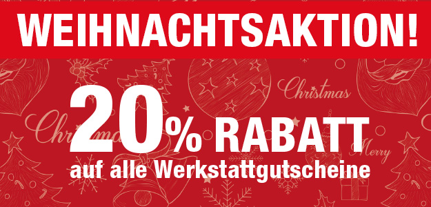 Weihnachtsrabatt auf alle Werkstattgutscheine